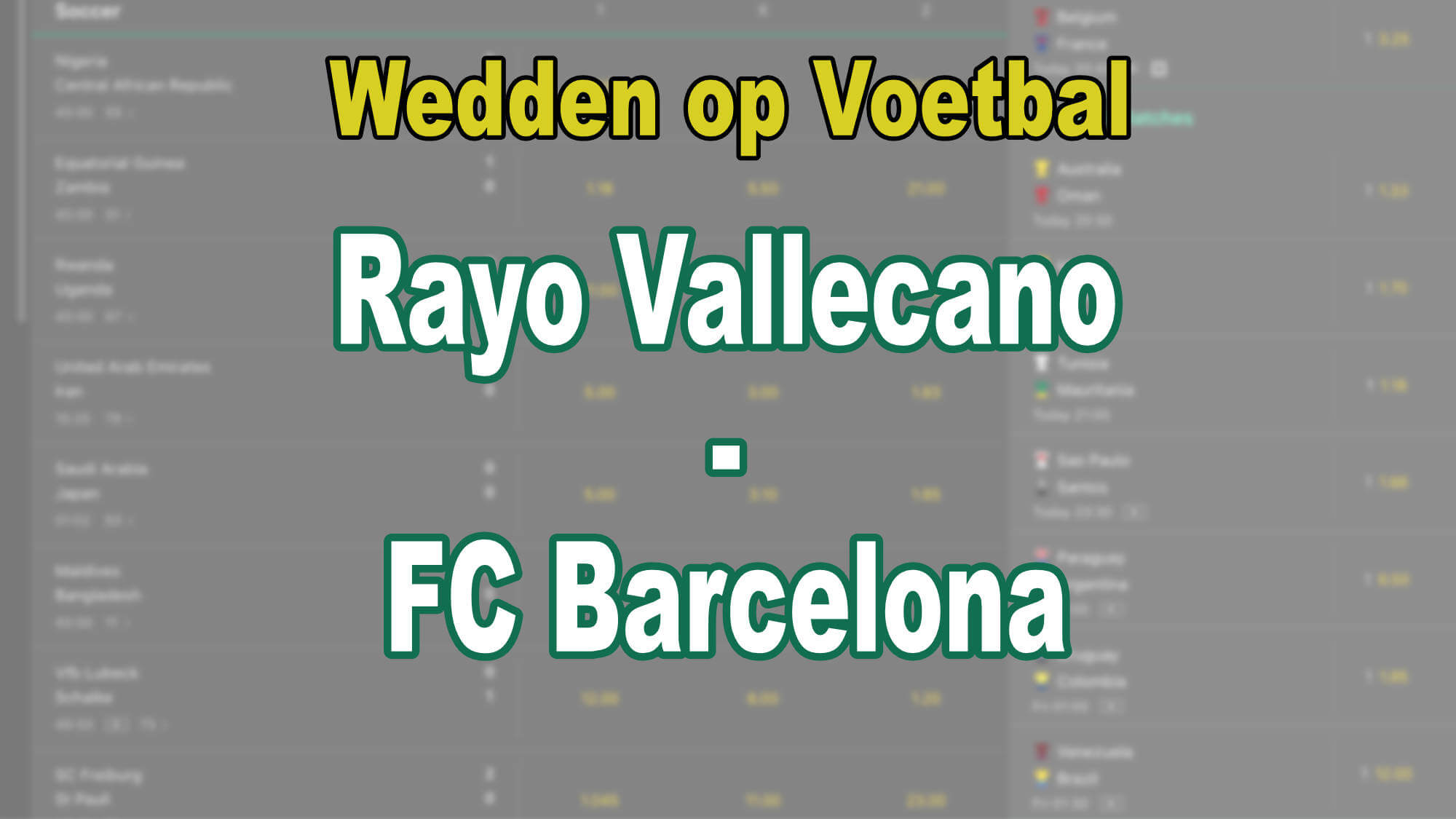 Wedden op Spaans Voetbal Rayo Vallecano - FC Barcelona