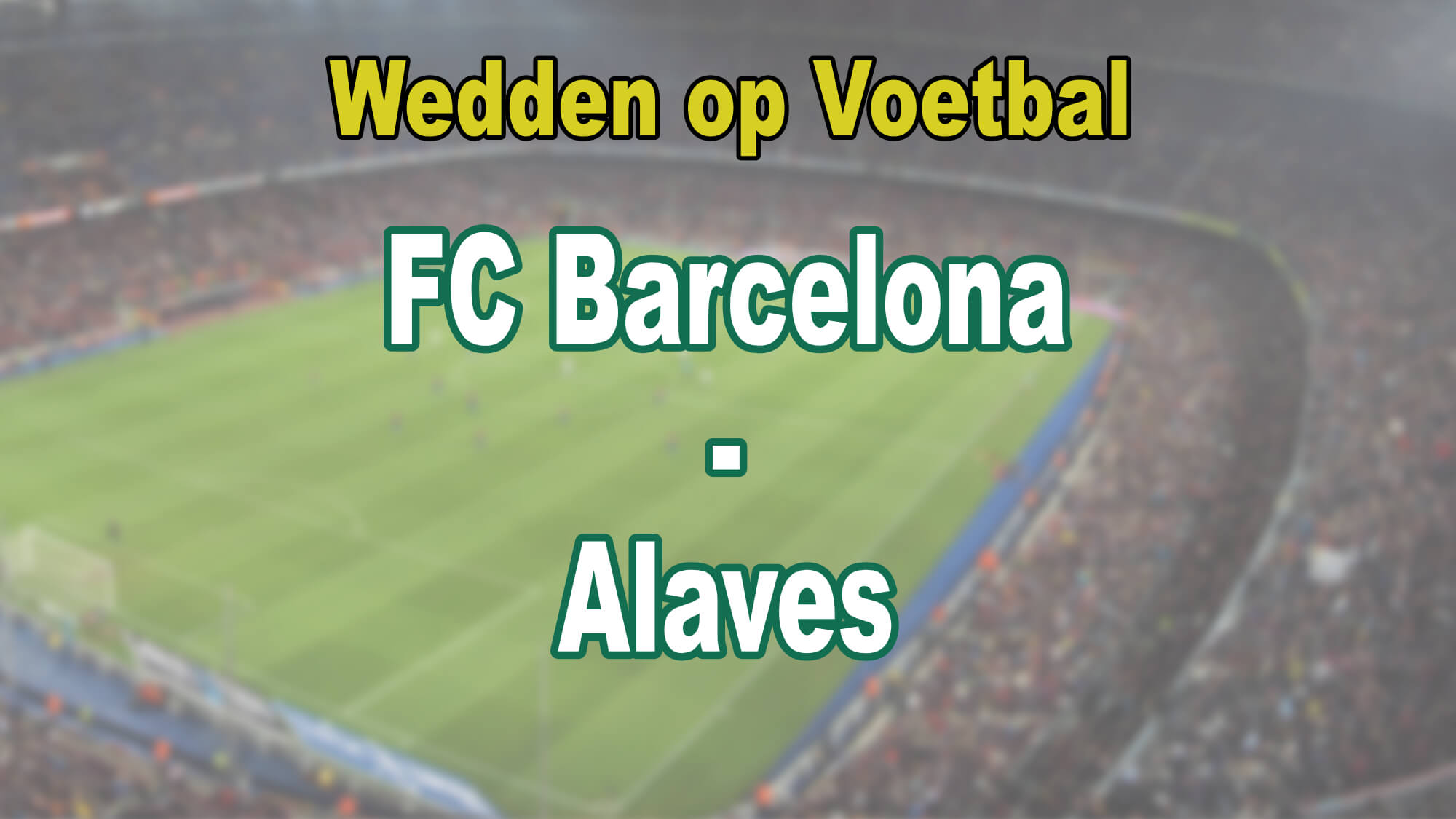 FC Barcelona - Alaves
